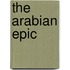 The Arabian Epic