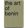 The Art Of Benin door Nigel Barley