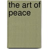 The Art Of Peace door Morihei Ueshiba