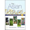 The Asian Future door Pracha Hutanuwatr