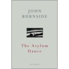 The Asylum Dance door John Burnside