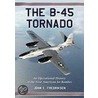 The B-45 Tornado by John C. Fredriksen