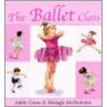 The Ballet Class by Shelagh McNicholas