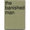 The Banished Man door Charlotte Turner Smith
