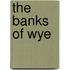 The Banks Of Wye