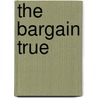 The Bargain True door Nalbro Bartley