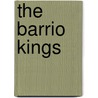 The Barrio Kings door William Kowalski