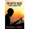 The Battle Rages door Martain A. Farley