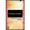 The Beau Of Bath door Constance D'Arcy MacKay