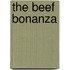 The Beef Bonanza