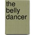 The Belly Dancer