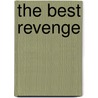 The Best Revenge door Stephen White