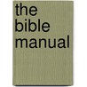 The Bible Manual door W.W. Everts