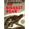 The Biggest Bear by Lynn K. Ward