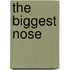 The Biggest Nose