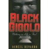 The Black Gigolo door Denzil Devarro