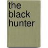 The Black Hunter door Pierre Vidal-Naquet