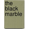 The Black Marble door Joseph Wambaugh
