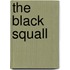 The Black Squall