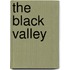 The Black Valley