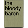 The Bloody Baron door Nick Middleton