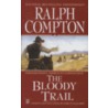 The Bloody Trail door Ralph Compton