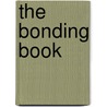 The Bonding Book by Leon Nelson
