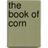 The Book Of Corn