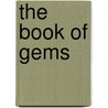 The Book Of Gems by Eugene Sinclair