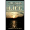 The Book Of Life door Author Unidentified Author