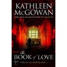 The Book Of Love by Kathleen McGowan