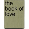 The Book Of Love door Paolo Mantegazza