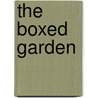 The Boxed Garden by Paul Bangay
