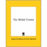 The Bridal Crown door Johan August Strindberg