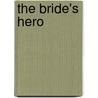 The Bride's Hero door Alice Muriel Williamson