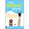 The Bright Stuff door Catherine J. Simister