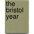 The Bristol Year