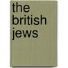 The British Jews by John Mills
