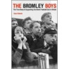 The Bromley Boys door Dave Roberts