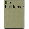 The Bull-Terrier door T.W. Hogarth