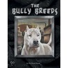 The Bully Breeds door David Harris