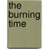 The Burning Time