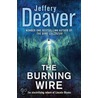 The Burning Wire door Jeffery Deaver