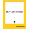 The Californiacs door Inez Haynes Irwin