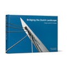Bridging the Dutch Landscape by G. Nijenhuis