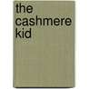 The Cashmere Kid door Barbara Comfort