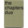 The Chapters Due by Graham McNeill