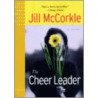 The Cheer Leader door Jill McCorkle