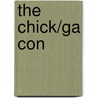 The Chick/Ga Con door Onbekend