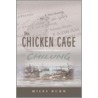 The Chicken Cage door Miles A. Burn